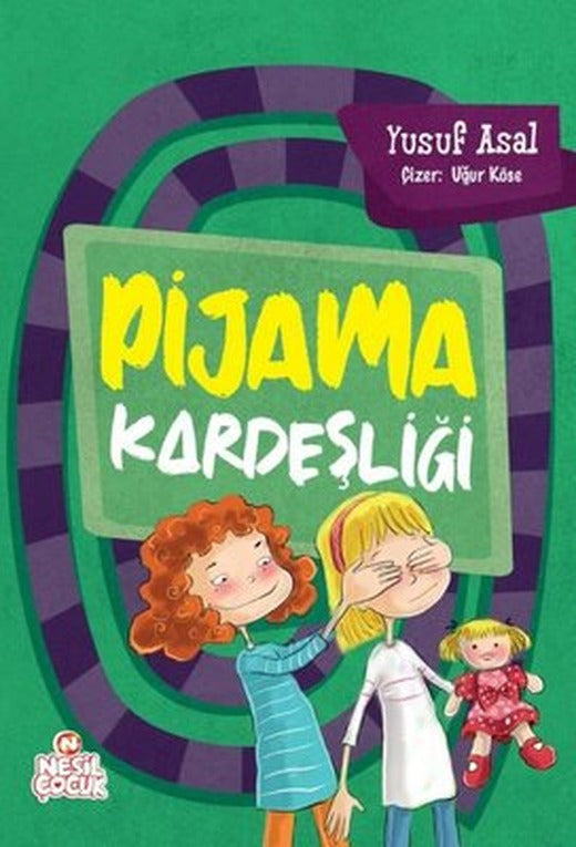 Pijama Kardeşliği | Nesil Çocuk Yayınları (İnce Kapak )