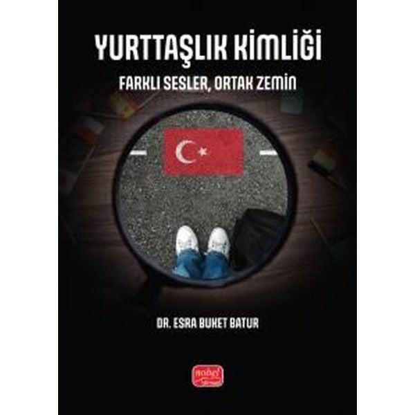 Yurttaşlık Kimliği -  Farklı Sesler Ortak Zemin | Nobel Bilimsel Eserler (İnce Kapak)