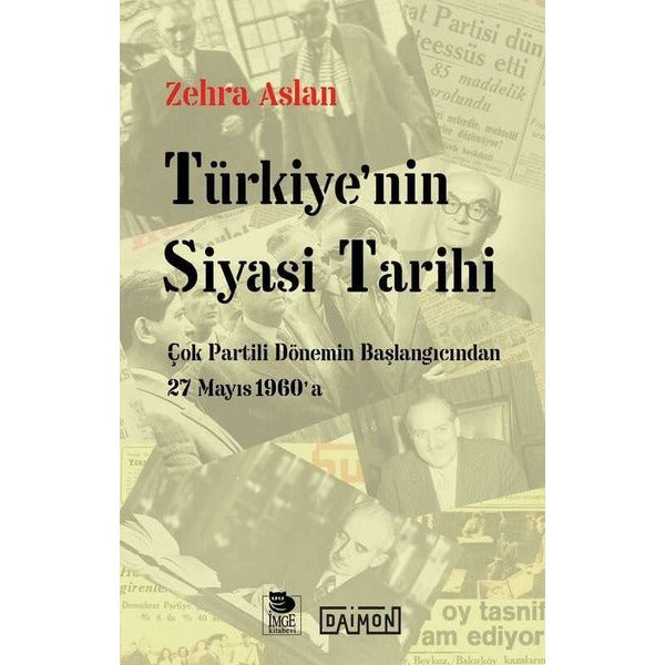 Türkiye'nin Siyasi Tarihi - Çok Partili Dönemin Başlangıcından 27 Mayıs 1960'a | İmge Kitabevi (İnce Kapak)