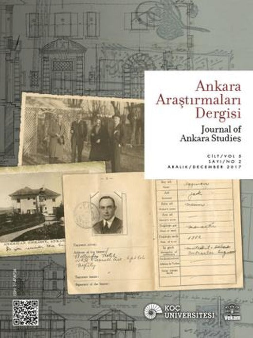 Ankara Araştırmaları Dergisi Cilt: 5 Sayı: 2 / Journal of Ankara Studies | VEKAM (Koç Üniversitesi Vehbi Koç Ankara Araştırmaları Uygulama ve Araştırma Merkezi) (Ciltsiz)