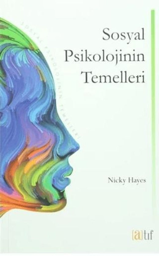 Sosyal Psikolojinin Temelleri | Atıf Yayınları (Ciltsiz)