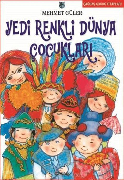 Yedi Renkli Dünya Çocukları | Özyürek Yayınları (Ciltsiz)