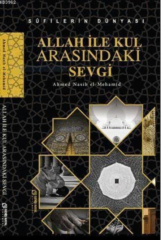 Allah ile Kul Arasındaki Sevgi | Geniş Hayal Yayınevi (İnce Kapak)