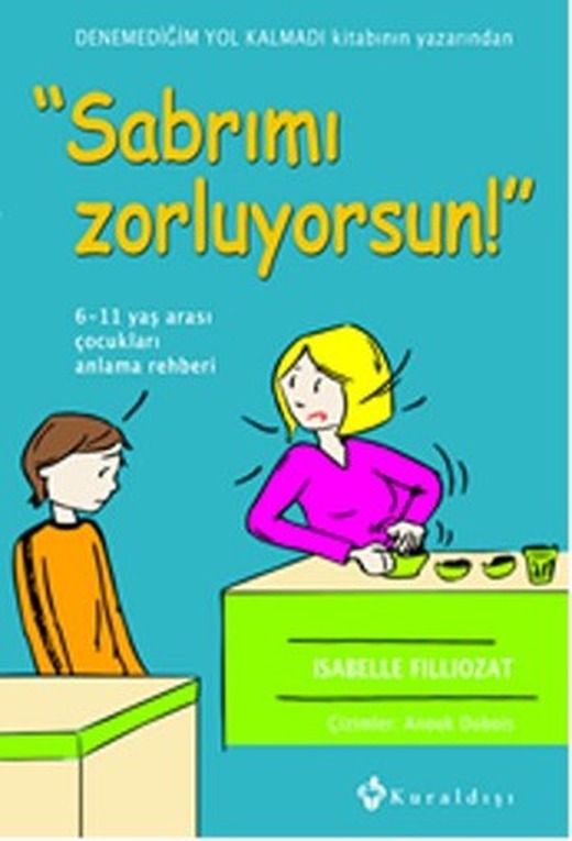 Sabrımı Zorluyorsun! | Kuraldışı Yayınları