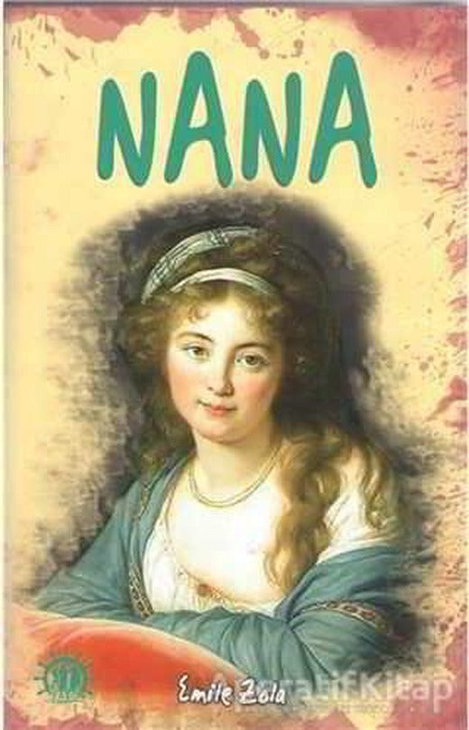 Nana - Emile Zola - Yason Yayıncılık