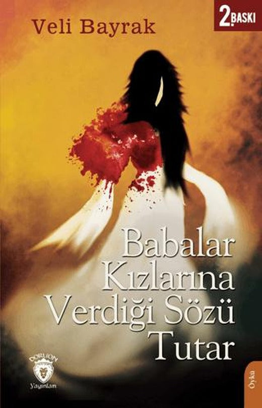 Babalar Kızlarına Verdiği Sözü Tutar