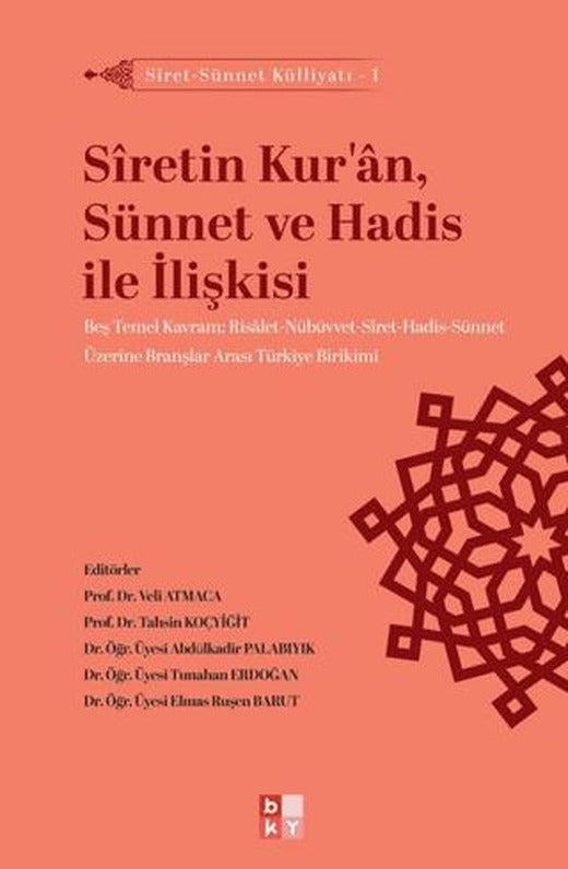Siret - Sünnet Külliyatı 1 - Siretin Kur'an, Sünnet ve Hadis İle İlişkisi | Babıali Kültür Yayıncılığı (Ciltsiz)