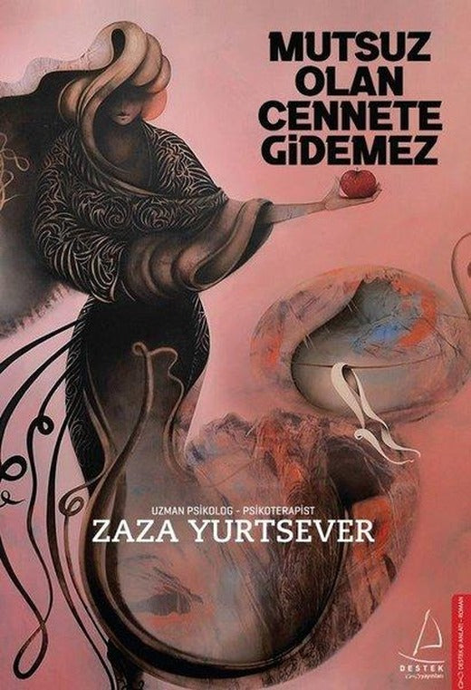 Mutsuz Olan Cennete Gidemez | Destek Yayınları (e-Kitap)