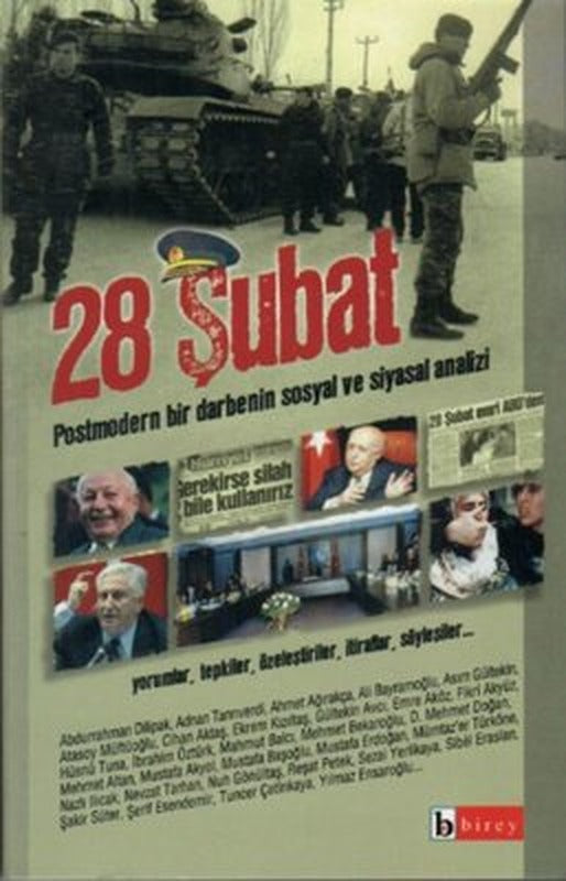 28 Şubat Postmodern Bir Darbenin Sosyal ve Siyasal Analizi | Birey Yayıncılık