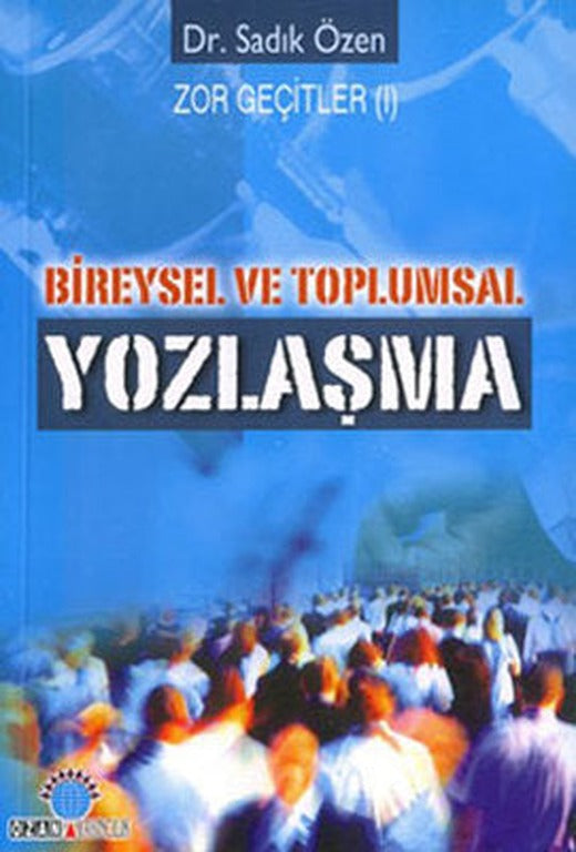 Bireysel ve Toplumsal Yozlaşma | Ozan Yayıncılık