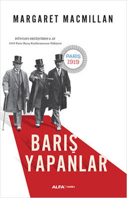 Barış Yapanlar - Dünyayı Değiştiren 6 Ay | Alfa Yayınları