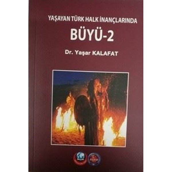 Büyü 2-Yaşayan Türk İnançlarından | ASAM (İnce Kapak)