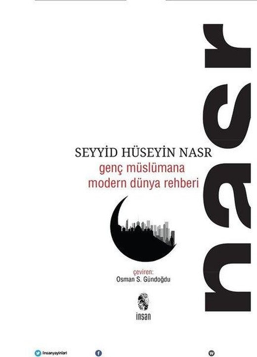 Seyyid Hüseyin Nasr - Genç Müslümana Modern Dünya Rehberi | İnsan Yayınları (İnce Kapak)