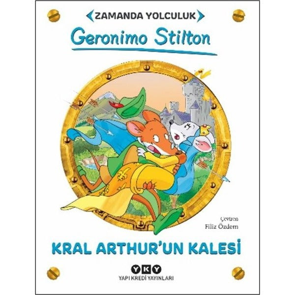 Kral Arthur'un Kalesi - Zamanda Yolculuk | Yapı Kredi Yayınları (İnce Kapak)