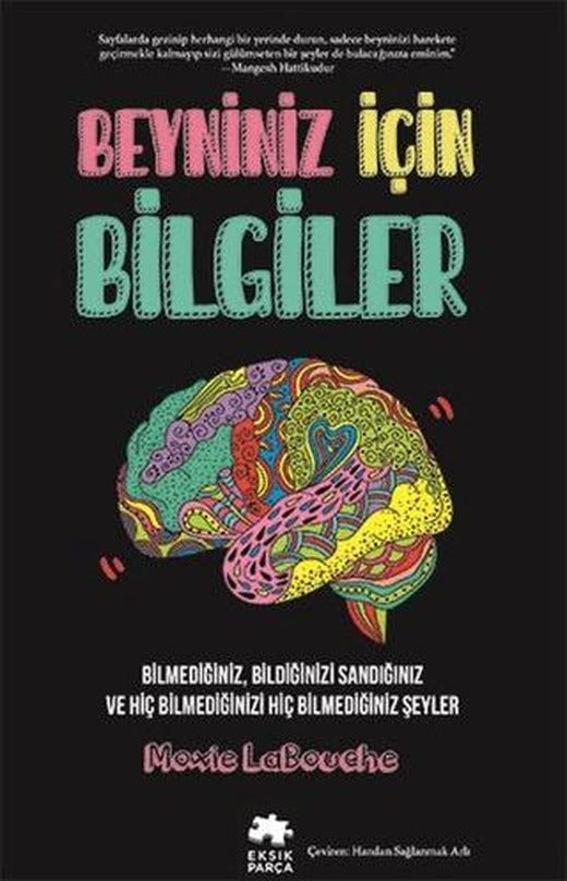 Beyniniz İçin Bilgiler | Eksik Parça Yayınları (Ciltsiz)