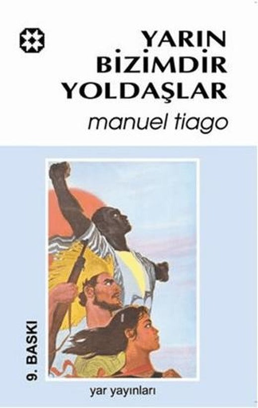 Yarın Bizimdir Yoldaşlar | Yar Yayınları (Ciltsiz)