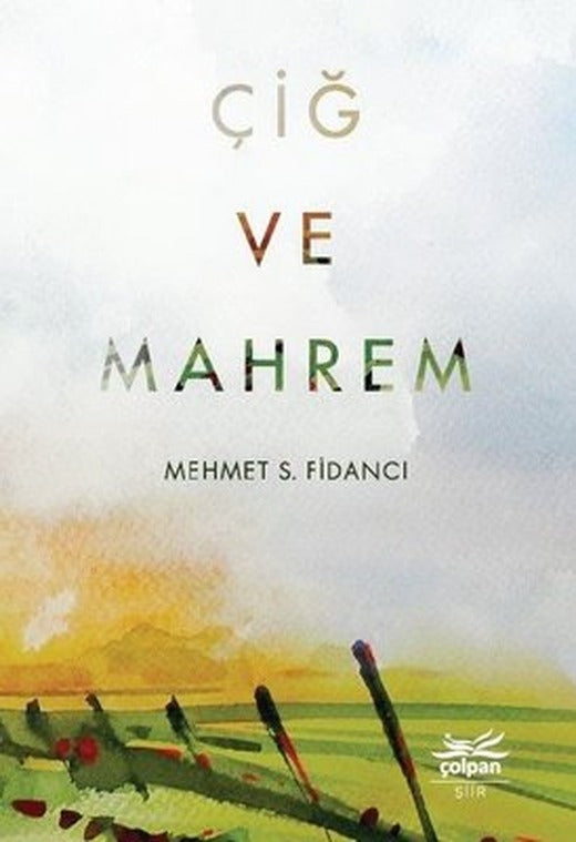 Çiğ ve Mahrem | Çolpan