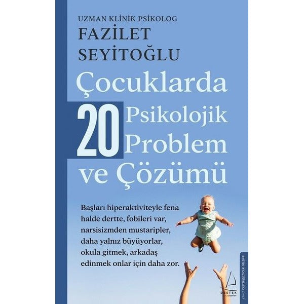 Çocuklarda 20 Psikolojik Problem ve Çözümü | Destek Yayınları (İnce Kapak)