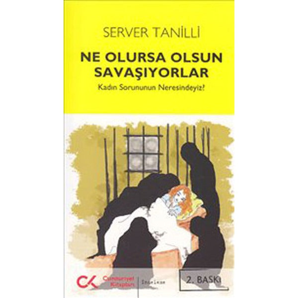 Ne Olursa Olsun Savaşıyorlar | Cumhuriyet Kitapları