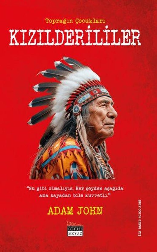 Kızılderililer: Toprağın Çocukları | Siyah Beyaz (İnce Kapak)
