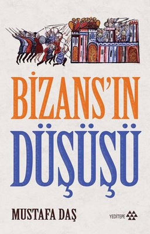 Bizans'ın Düşüşü | Yeditepe Yayınevi