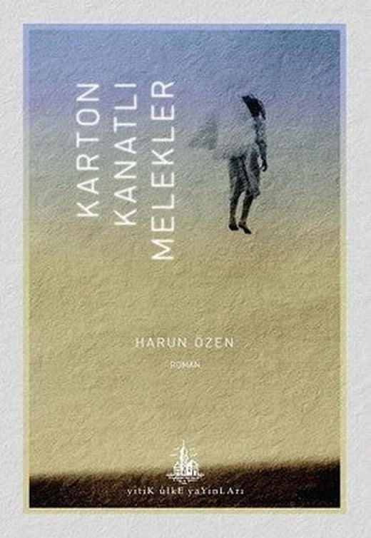Karton Kanatlı Melekler | Yitik Ülke Yayınları