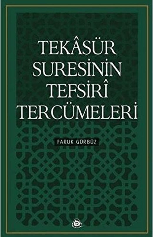 Tekasür Suresinin Tefsiri Tercümeleri