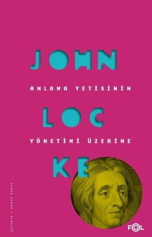 Anlama Yetisinin Yönetimi Üzerine | Fol Kitap (İnce Kapak)