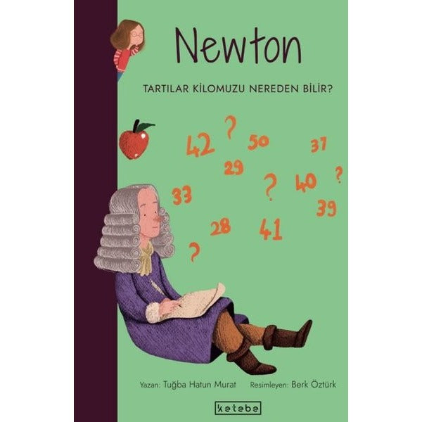 Newton-Tartılar Kilomuzu Nereden Bilir? Parlak Fikirler | Ketebe Yayınları