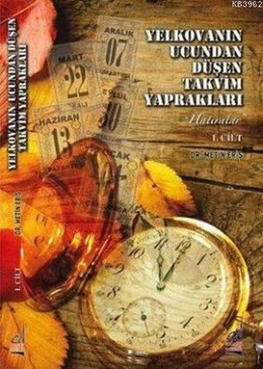 Yelkovanın Ucundan Düşen Takvim Yaprakları Cilt 2 | Boğaziçi Yayınları (İnce Kapak)