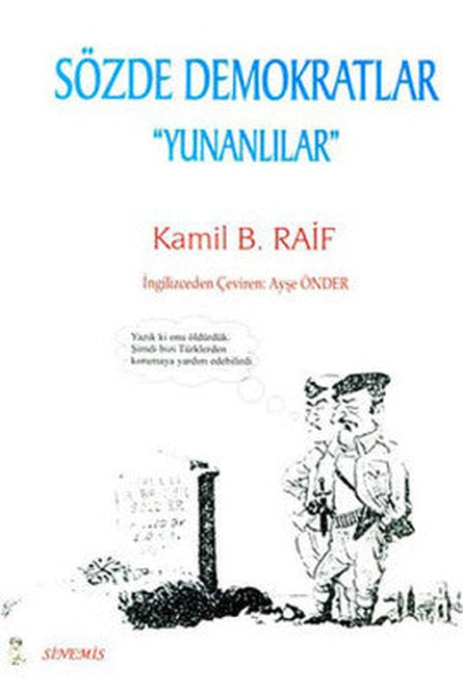 Sözde Demokratlar Yunanlılar | Sinemis Yayınları