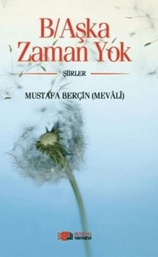B/Aşka Zaman Yok | Berikan Yayınevi (Ciltsiz)