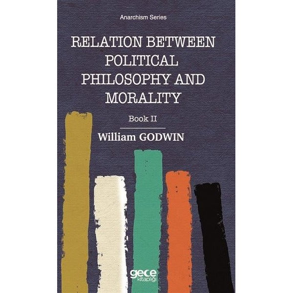 Relation Between Political Philosophy and Morality - Book 2 | Gece Kitaplığı