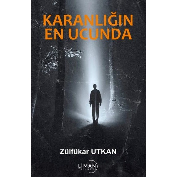 Karanlığın En Ucunda | Liman Yayınevi