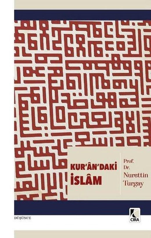 Kur'an'daki İslam | Çıra Yayınları (İnce Kapak)