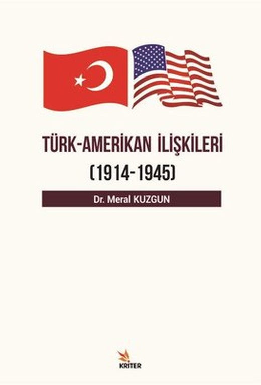 Türk-Amerikan İlişkileri | Kriter