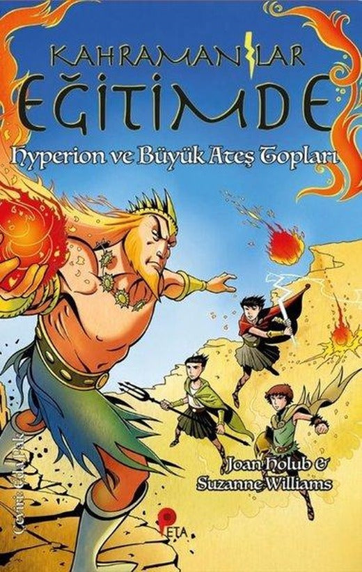 Kahramanlar Eğitimde 4 - Hyperion ve Büyük Ateş Topları | Peta (İnce Kapak)