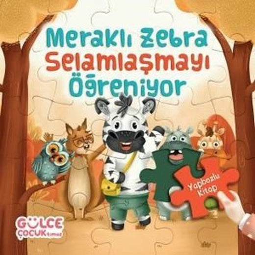 Meraklı Zebra Selamlaşmayı Öğreniyor - Yapbozlu Kitap 2 | Gülce Çocuk