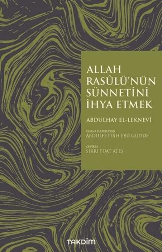 Allah Rasulü'nün Sünnetini İhya Etmek | Takdim (Ciltsiz)