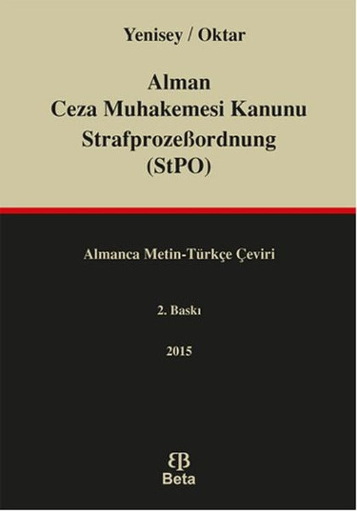 Alman Ceza Muhakemesi Kanunu StrafprozeBordnung StPO | Beta Yayınları (İnce Kapak)