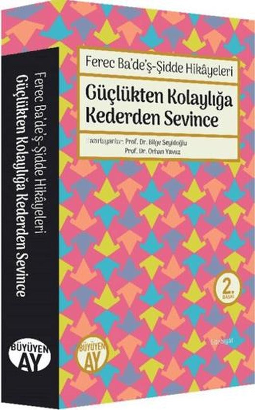 Ferec Ba’de’ş - Şidde Hikayeleri - Güçlükten Kolaylığa Kederden Sevince