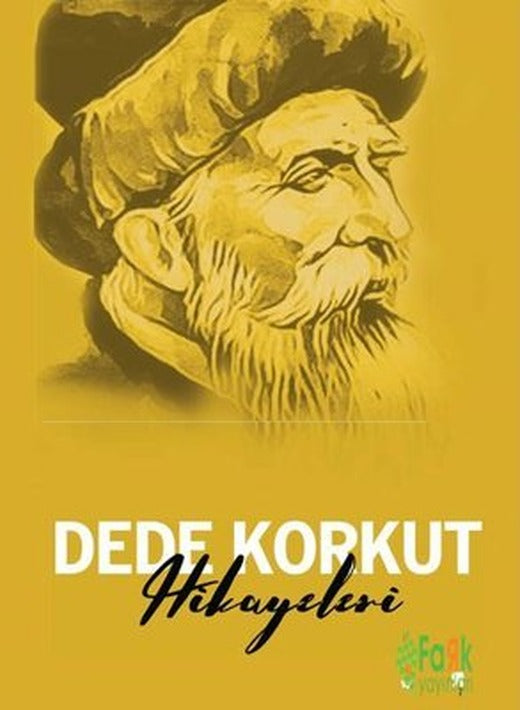Dede Korkut Hikayeleri | Fark Yayınları