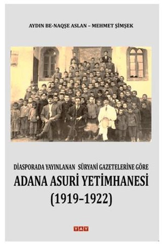 Adana Asuri Yetimhanesi (1919 - 1922)