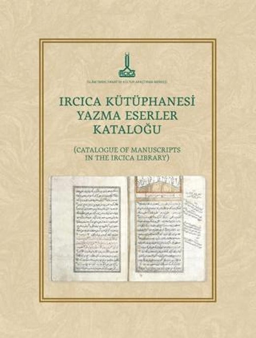 IRCICA Kütüphanesi Yazma Eserler Kataloğu | IRCICA (Ciltsiz)