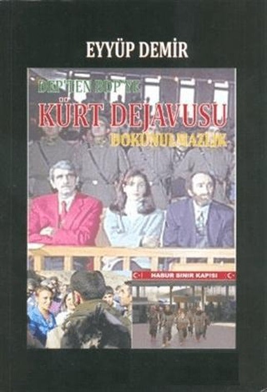 DEP’ten BDP’ye Kürt Dejavusu Dokunulmazlık
