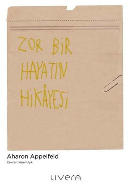 Zor Bir Hayatın Hikayesi | Livera Yayınevi