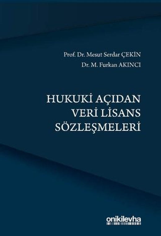 Hukuki Açıdan Veri Lisans Sözleşmeleri | On İki Levha Yayınları (Ciltsiz)