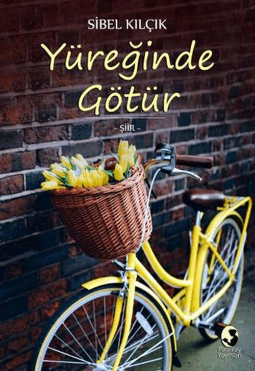Yüreğinde Götür | Pamiray Yayınları (Ciltsiz)