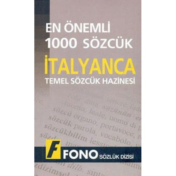 En Önemli 1000 Sözcük - İtalyanca Temel Sözcük Hazinesi | Fono Yayınları