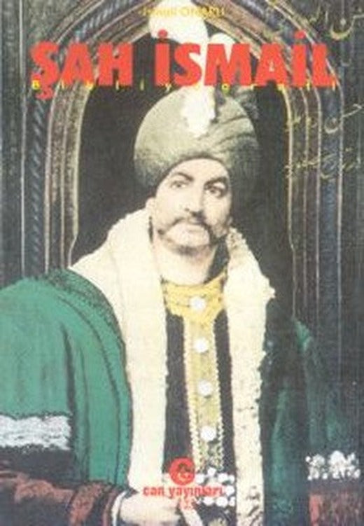Şah İsmail | Can Yayınları (Ali Adil Atalay)